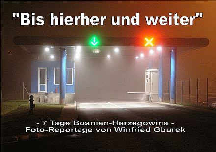 Bis hierher und weiter - 7 Tage Bosnien-Herzegowina