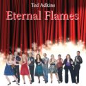 The Ted Adkins Eternal Flames