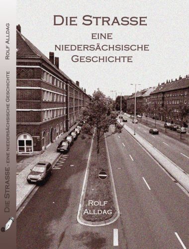“Die Straße” von Rolf Alldag, Verlag Books on Demand
